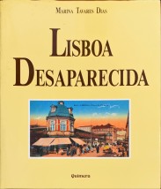 LISBOA DESAPARECIDA. Volume 1 (ao Volume 9).